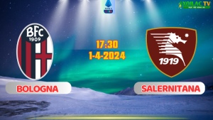 Nhận định bóng đá Bologna vs Salernitana 17h30 ngày 1/4/2024